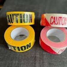 Caution/warning tapes.